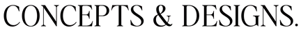 Concepts & Designs